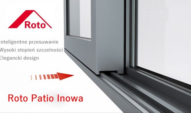 Roto Patio Inowa przebojem zdobyła polski rynek